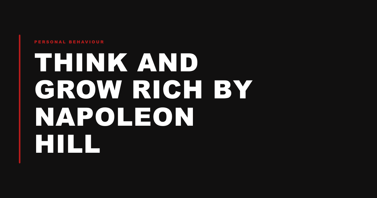 Think and Grow Rich by Napoleon Hill